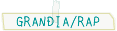 GRANDIA/RAP